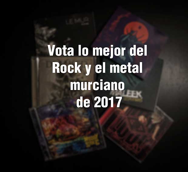 Lo mejor del rock y el metal murciano de 2017 (según los seguidores de Rock Culture)