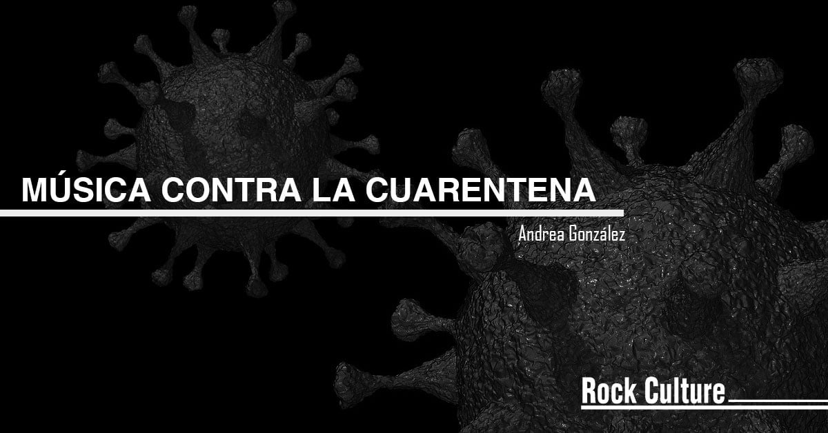 musica-contra-la-cuarentena-andrea-gonzalez