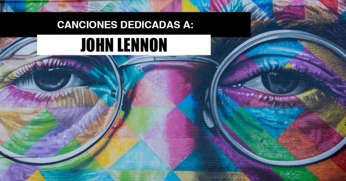 canciones dedicadas a john Lennon