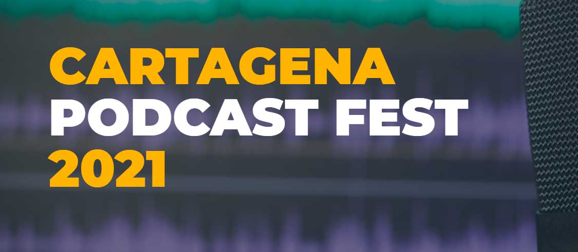 Cartagena Podcast Fest