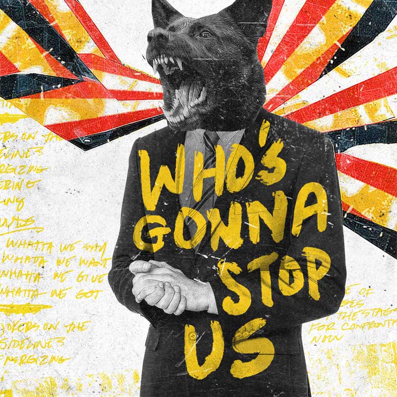 whos gonna stop us