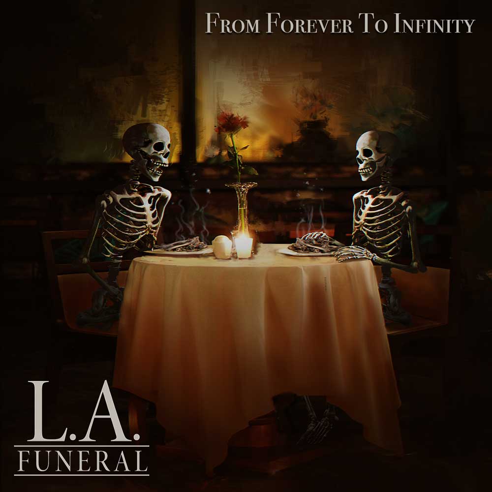 L A Funeral From Forever to Infinity