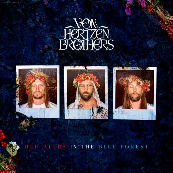 Von Hertzen Brothers - Red Alert In The Blue Forest Cover