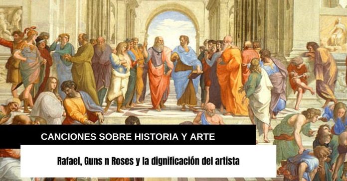 Rafael Guns N Roses Canciones Sobre Historia y Arte Rafael Guns N Roses