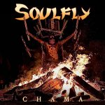 Reseña | CHAMA – Soulfly. «Las llamas se van apagando lentamente no por la intención sino por la dirección.»